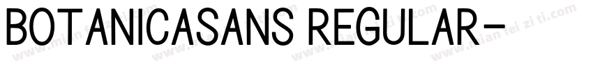 BotanicaSans Regular字体转换